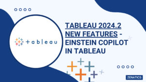 Tableau 2024.2 new features  – Einstein Copilot in Tableau